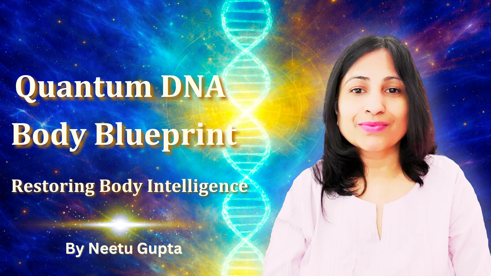 Quantum DNA Healing - Body Blueprint