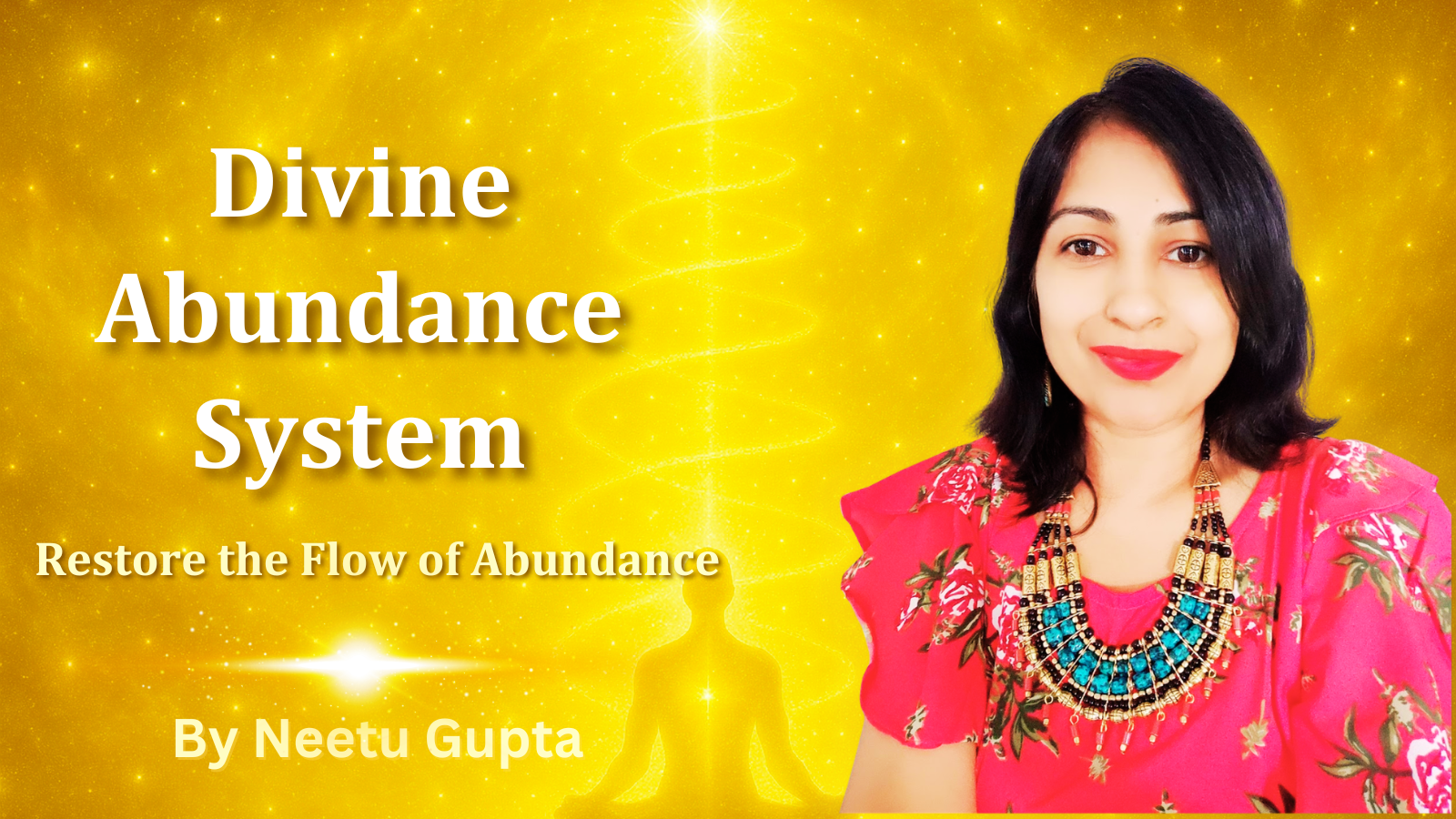 Divine Abundance Healing Course